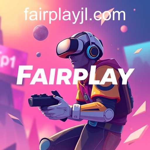 Fairplay Revolutionizes Gaming in 2025